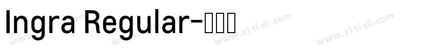 Ingra Regular字体转换